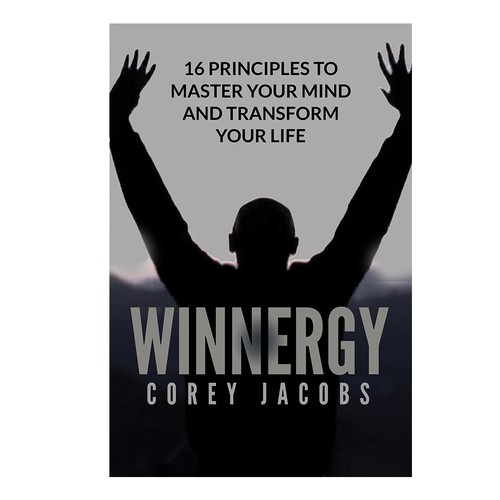 Design a sleek book cover for a man who wants to transform your mind and life! Design by DezignManiac