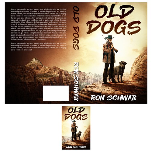 Book cover for Western novel, "Old Dogs" Design by Chameleonstudio74