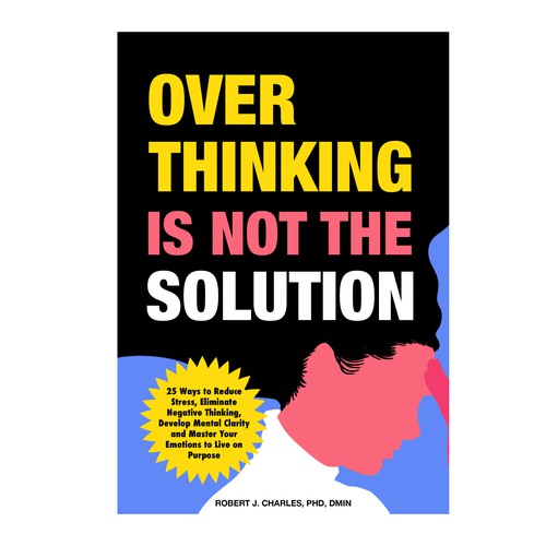 Text Based cover with bold and big Title for Overthinking Is Not the Solution Design by rifally