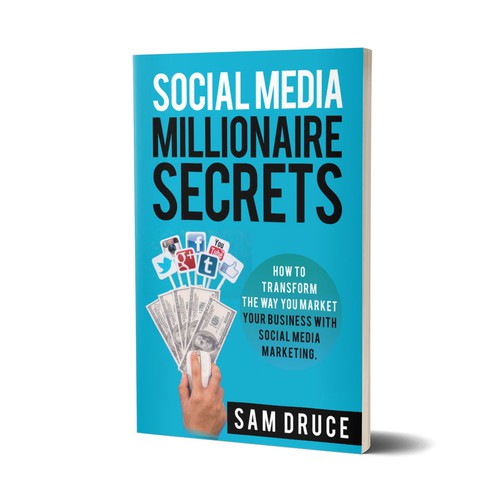 Design A Social Media Marketing Book Cover Being Sent to 500,000 in 10 days! Design by D sign Master