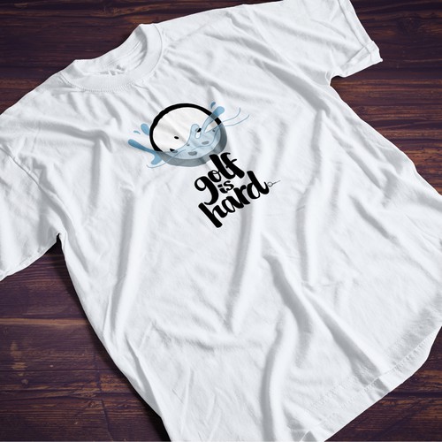 Create a T-Shirt design for fun and unique shirts - catchy slogan - Golf is hard® Design by SoundeDesign