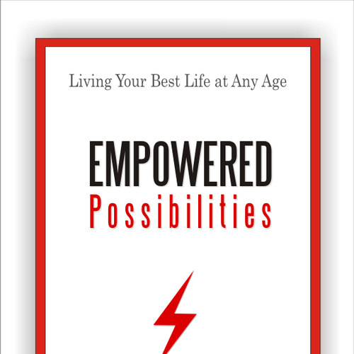 EMPOWERED Possibilities: Living Your Best Life at Any Age (Book Cover Needed) Réalisé par ZaraBatool