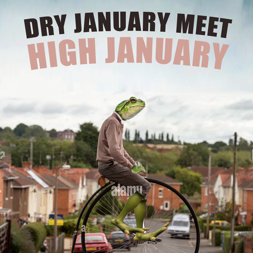 Create a 'Dry January meets High January' poster.  Have Fun, Be Creative, Open to all suggestions. Design by karundesigns