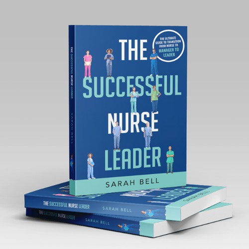 I need a powerful book cover that will appeal to nurses and healthcare professionals. Design by Mr.TK