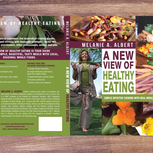 Create uplifting, positive, beautiful Book Cover for Holistic Cookbook: A New View of Healthy Eating Réalisé par LilaM