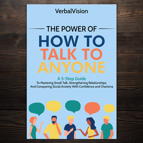 Create a Captivating Book Cover for "The Power of How to Talk to Anyone" – Showcase Your Creativity! Design by Imeehlogs