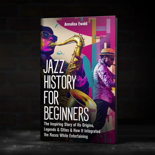 Design a cover for this intriguing layman's approach to Jazz History.-ontwerp door DWL-Designs