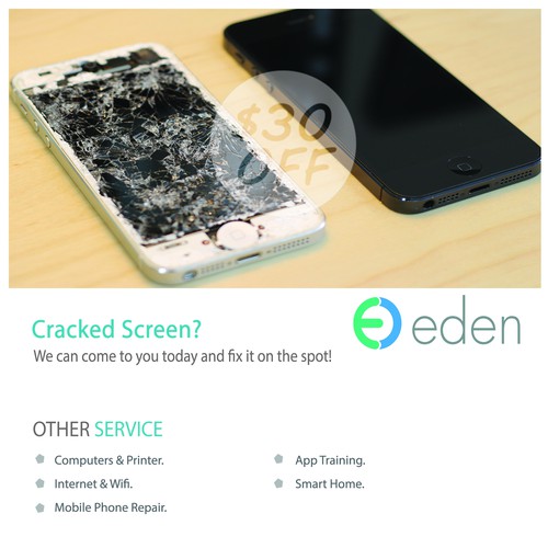 Create a flyer for Eden. Empowering people with cracked screen repair! Design by ihebDZ