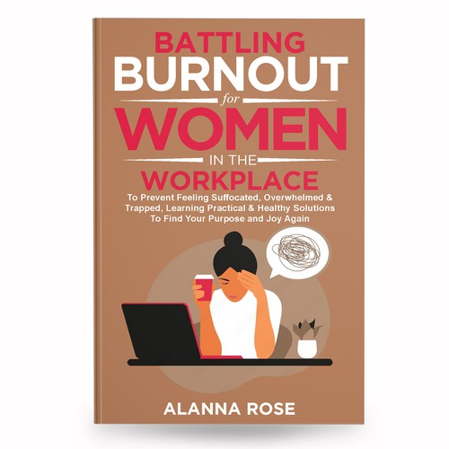 Battling Burnout For Women In the Workplace Contest Design by anisha umělec