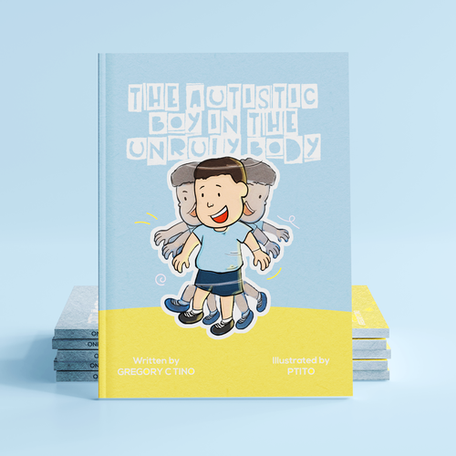 Design a playful children's book cover to teach people about autism Design by Sara Sameh Yousef