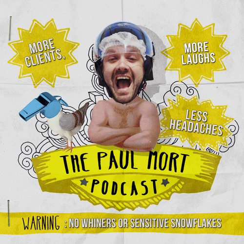 New design wanted for The Paul Mort Podcast Réalisé par I`M YOUR GRANNY