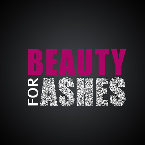 Beauty For Ashes Design by seelobi