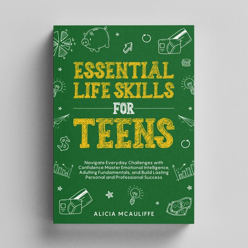 Design an engaging and creative book cover for a book on Life Skills for Teens Design by Adnankhan28