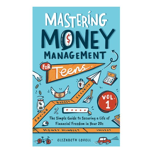 Cool ebook cover to appeal to teenagers about mastering money management Design by jiah.z