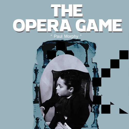 Opera Game - Paul Morphy | Poster