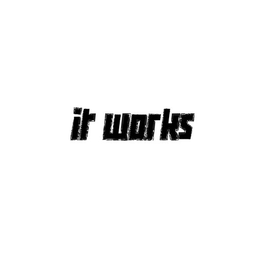 it works Design by RevelationArt