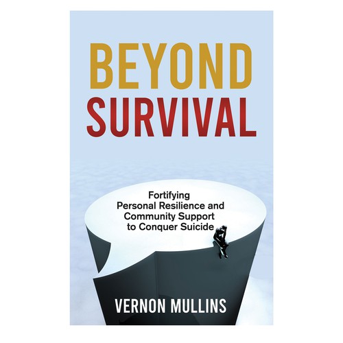 Create a powerful book cover representing resilience & survival in the context of suicide prevention Design by Shivaal