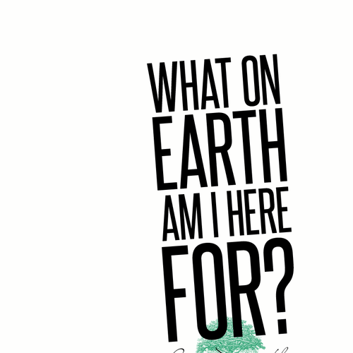 Book cover redesign for "What on Earth Am I Here For? The Purpose Driven Life" by Rick Warren Design by Tusheya