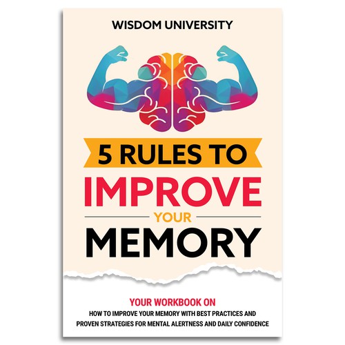 Design A Clever And Catchy "5 Rules To Improve Your Memory" Book Cover Design by ownline