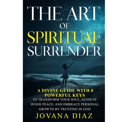 Design the Captivating Cover for 'The Art of Spiritual Surrender': A Transformational Guide on Faith Design by Nat Pearl Designs