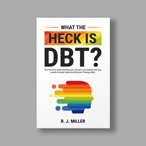 Kickass eBook cover for a Dialectical behavior therapy book Design by The Cloud Digital