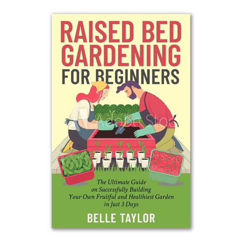 Design a unique fresh and inviting gardening book cover that will definitely draw people eyes to it Réalisé par Bluebubble