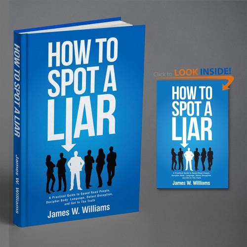 Amazing book cover for nonfiction book - "How to Spot a Liar" Design by BeyondImagination