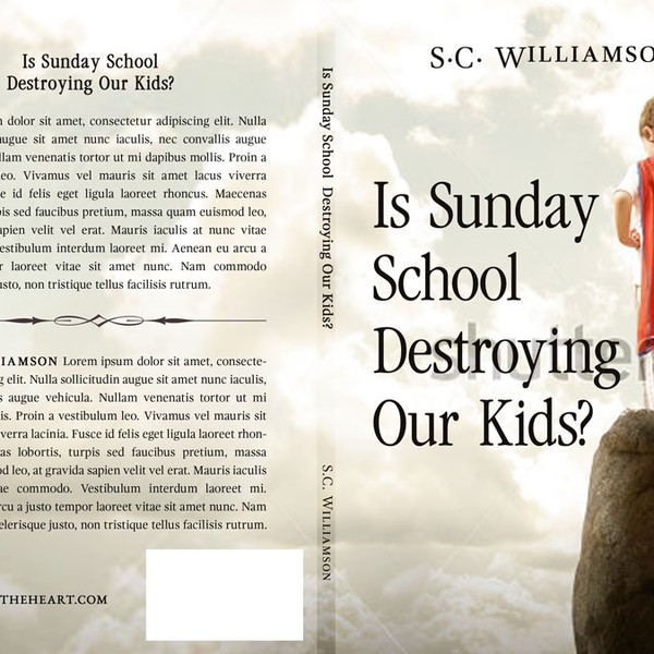 Is Sunday School Destroying Our Kids? by S.C. Williamson