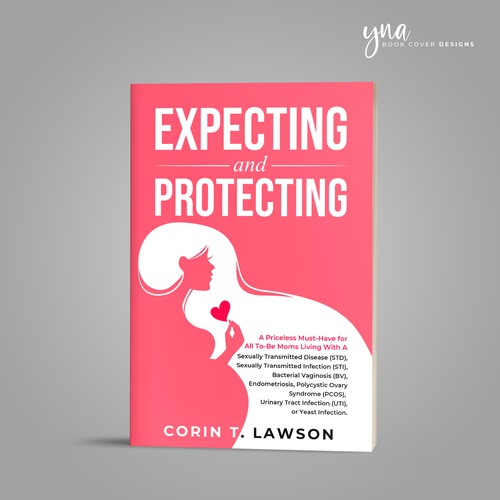 A Women's Health Book Cover For Pregnant Woman Protecting Their Pregnancy Design by Yna