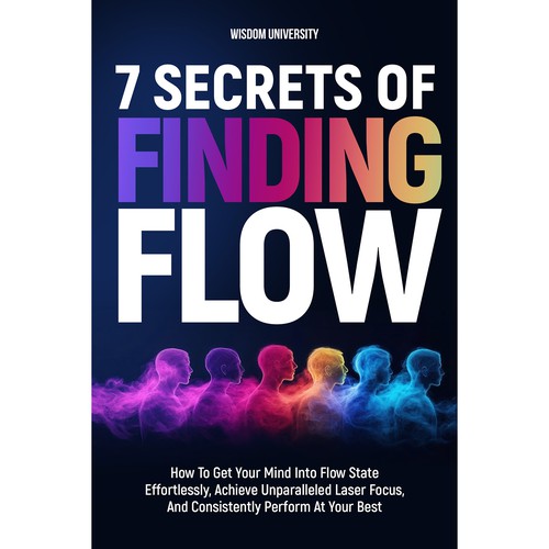 Design A Clever And Catchy "7 Secrets Of Finding Flow" Book Cover Design por Aaniyah.ahmed