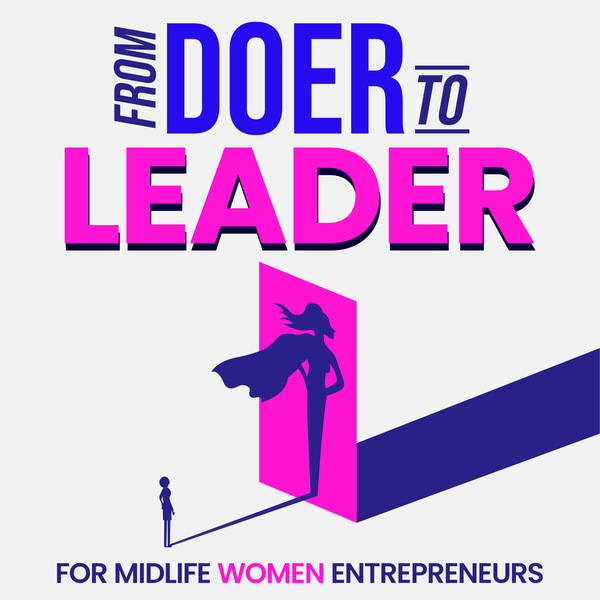 From Doer to Leader