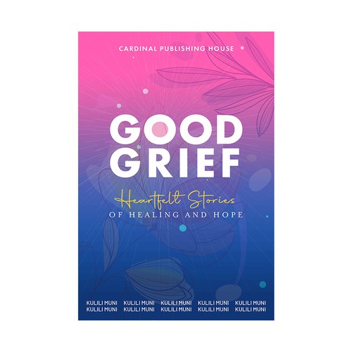 Design a bestselling book cover for People Looking For Ways to Heal Grief Design by Shakik