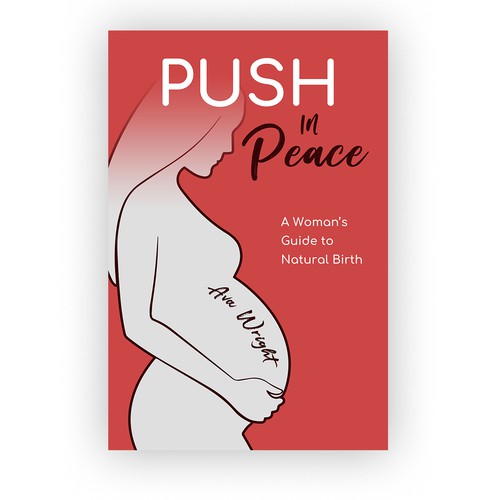 Eye-catching book cover needed to appeal to first time pregnant women desiring a natural birth Design by Elena_V86