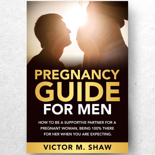 ebook cover design for book tittled Pregnancy guide for men. How to help during pregnancy. Design by ryanurz