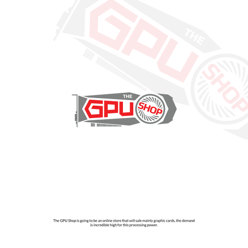 Create a futuristic logo for "The GPU Shop" Design by Axicron