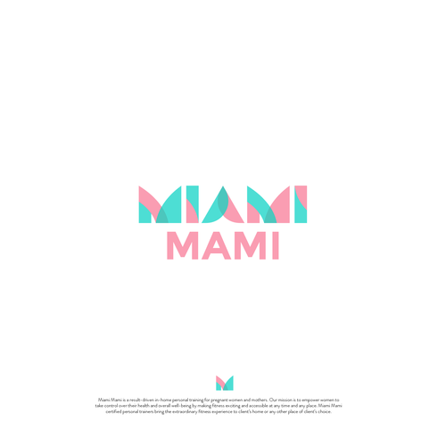 Powerful logo in Miami style for our mobile in-home personal training for pregnant and mothers Design réalisé par mariacecilia