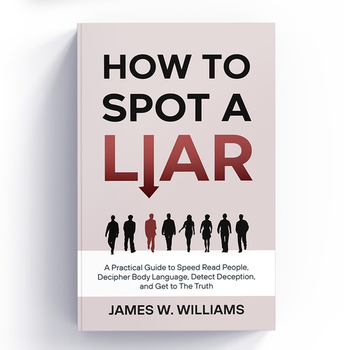 Amazing book cover for nonfiction book - "How to Spot a Liar" Design by Studio Eight
