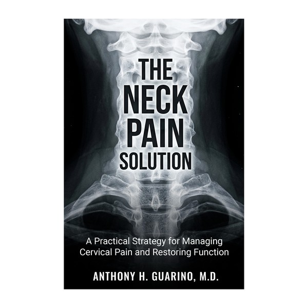 The Neck Pain Solution: A Practical Strategy for Managing Cervical Pain and Restoring Function