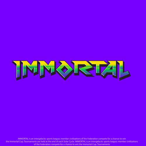 Create the logo for the most beloved Intergalactic Federal Sports; IMMORTAL! Design by uxboss™