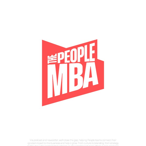 Design by ERDIHAN DESIGN titled "THE PEOPLE MBA PODCAST & NEWSLETTER HEADLINE LOGO DESIGN"