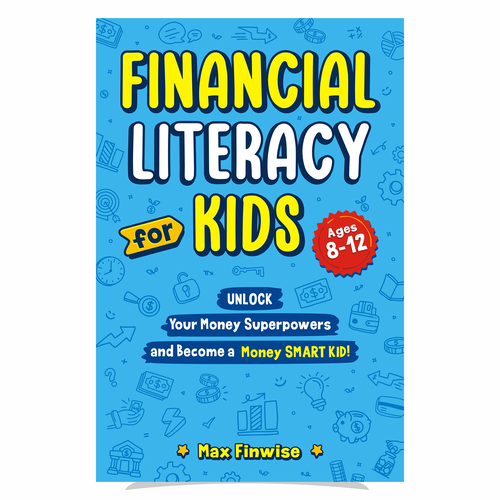 Financial Literacy Book for Kids, Ages 8 to 12 Design by heymg