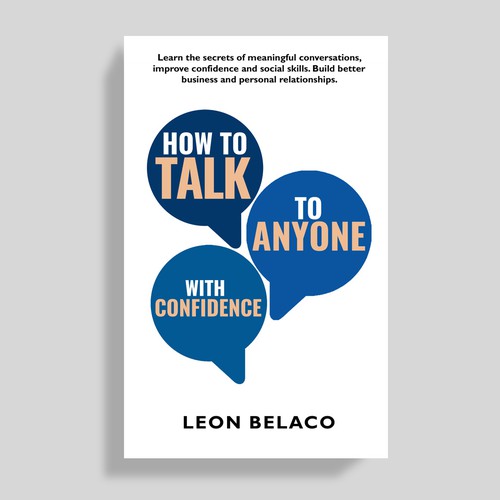 Book cover design for a the next best seller on How to Talk to Anyone with Confidence Design by Mr.TK