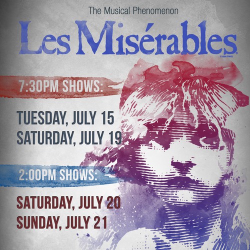 Need Awesome Poster Design for New "LES MISÉRABLES" Musical Theater Production Design by v.censullo