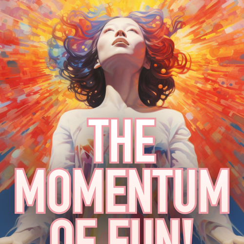 Momentum of Fun Design by Top-tier Designer