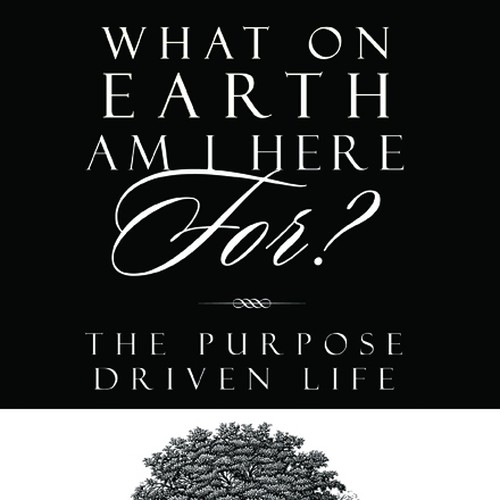 Book cover redesign for "What on Earth Am I Here For? The Purpose Driven Life" by Rick Warren Design by DOCODE