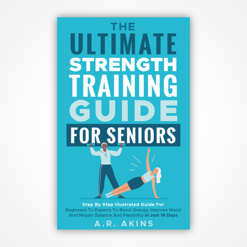Design an outstanding book cover for senior strength training Design by Rocío Martín Osuna