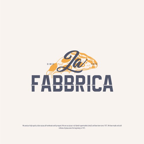 Design di We need a powerful logo for our pizza production - La Fabbrica di harrysvellas