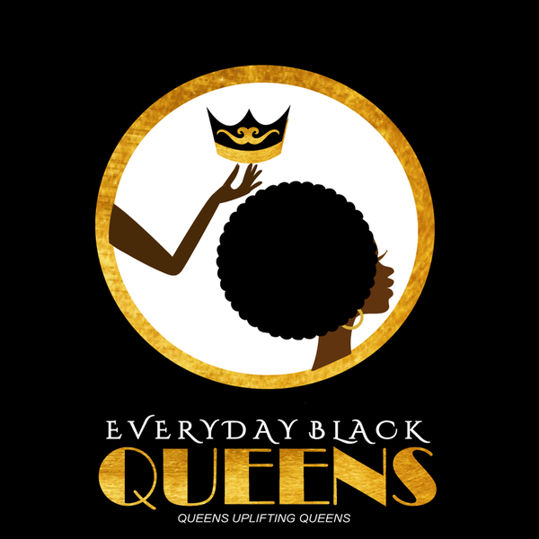 Everyday Black Queens
