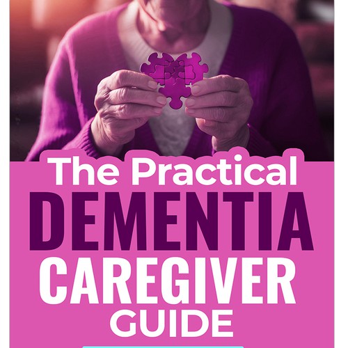 Design Creative Book Cover for Dementia Caregiver Guide Design by Hennah