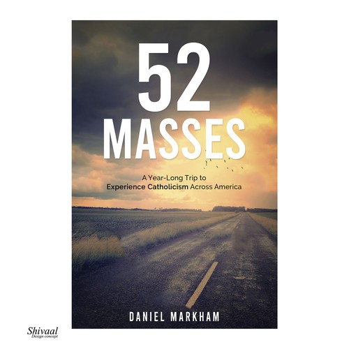 Book Cover: Man attends Catholic Mass in all 50 states! Design by Shivaal